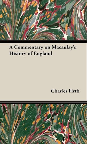 A Commentary on Macaulay's History of England