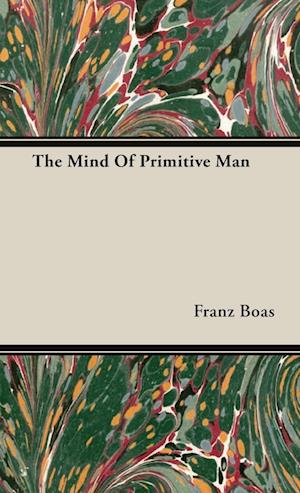 The Mind Of Primitive Man