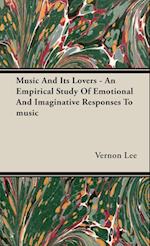 Music and its Lovers - An Empirical Study of Emotional and Imaginative Responses to music