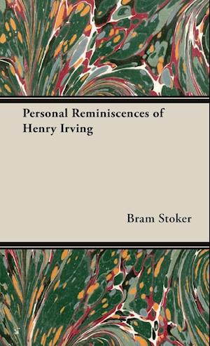 Personal Reminiscences of Henry Irving