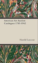 American Art Auction Catalogues 1785-1942