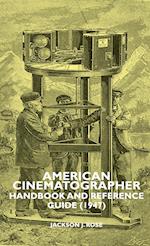 American Cinematographer - Handbook and Reference Guide (1947)