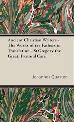 Ancient Christian Writers - The Works of the Fathers in Translation - St Gregory the Great