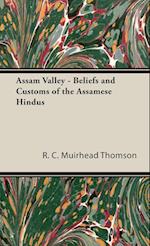 Assam Valley - Beliefs and Customs of the Assamese Hindus