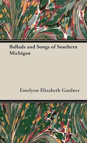 Ballads and Songs of Southern Michigan