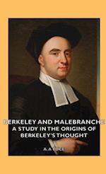 Berkeley and Malebranche - A Study in the Origins of Berkeley's Thought