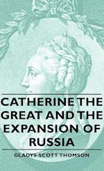 Catherine the Great and the Expansion of Russia