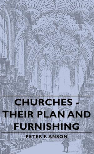 Churches - Their Plan and Furnishing