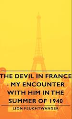 The Devil in France - My Encounter with Him in the Summer of 1940