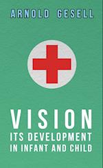 Vision - Its Development in Infant and Child