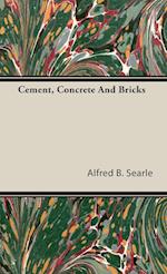 Cement, Concrete And Bricks