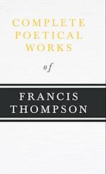 Complete Poetical Works Of Francis Thompson