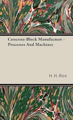 Concrete-Block Manufacture - Processes And Machines