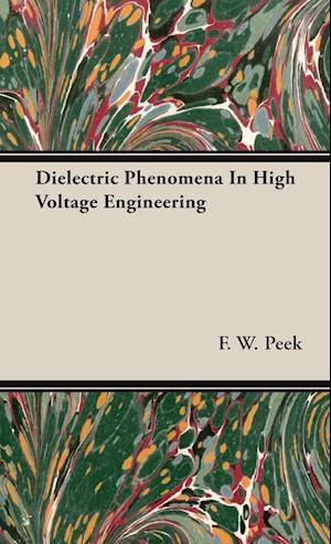 Dielectric Phenomena In High Voltage Engineering