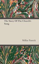 The Story Of The Church's Song