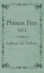 Phineas Finn - Vol I