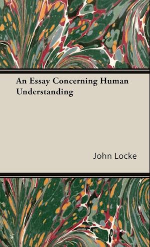 An Essay Concerning Human Understanding