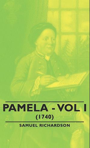Pamela - Vol I. (1740)