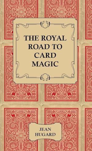 The Royal Road to Card Magic