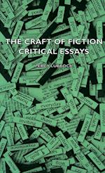 The Craft of Fiction - Critical Essays