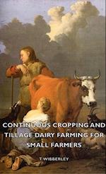 Continuous Cropping and Tillage Dairy Farming for Small Farmers