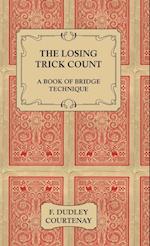The Losing Trick Count - A Book of Bridge Technique