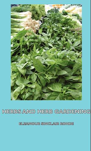 Herbs and Herb Gardening