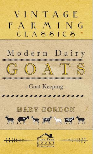 Modern Dairy Goats - Goat Keeping