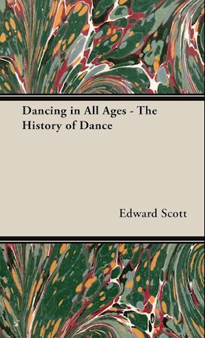 Dancing in All Ages - The History of Dance