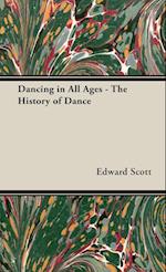 Dancing in All Ages - The History of Dance