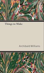 Things to Make