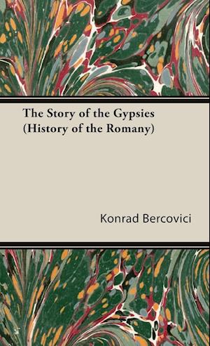 The Story of the Gypsies (History of the Romany)