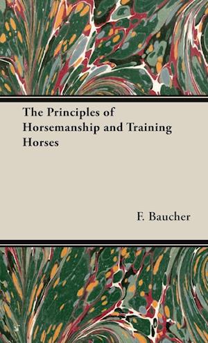 The Principles of Horsemanship and Training Horses