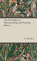 The Principles of Horsemanship and Training Horses