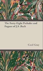 The Forty-Eight Preludes and Fugues of J.S .Bach