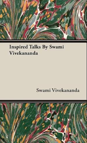 Inspired Talks By Swami Vivekananda