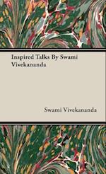 Inspired Talks By Swami Vivekananda