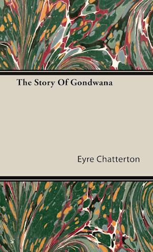 The Story Of Gondwana