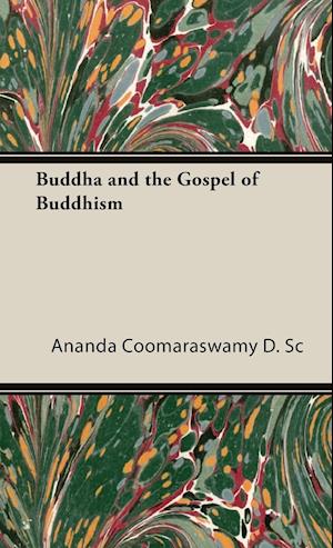 Buddha and the Gospel of Buddhism