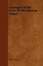 Catalogue of the Coins of the Achaean League