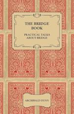 The Bridge Book - Practical Talks about Bridge