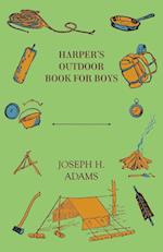 Harper's Outdoor Book For Boys