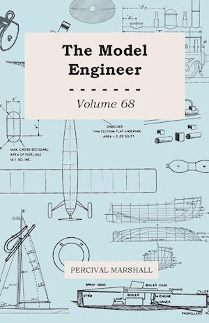 The Model Engineer - Volume 68