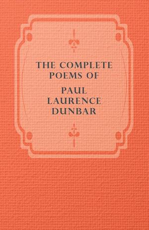 The Complete Poems of Paul Laurence Dunbar