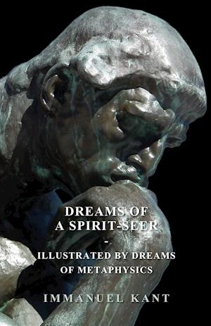 Dreams of a Spirit-Seer - Illustrated by Dreams of Metaphysics