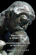 Dreams of a Spirit-Seer - Illustrated by Dreams of Metaphysics