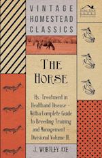 The Horse - Its Treatment In Health And Disease