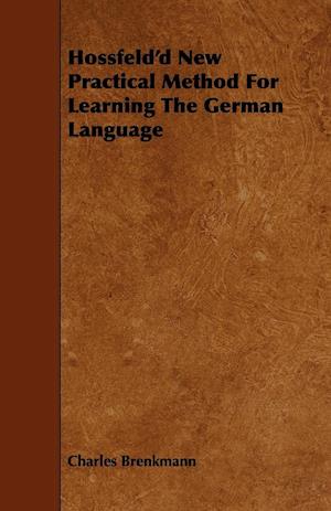 Hossfeld'd New Practical Method For Learning The German Language