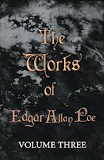 The Works of Edgar Allan Poe - Volume Three
