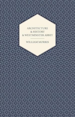 Architecture and History and Westminster Abbey